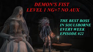 Sister Friede every week until From Software create a better Boss  Day 22 Demons Fist SL1 NG7 [upl. by Franciscka]