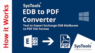 SysTools EDB to PDF Converter Tool  Best Software to Convert EDB to PDF Format  Verified [upl. by Letrice]