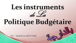 Les instruments de la Politique Budgétaire  بالدارجة [upl. by Haraz]