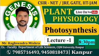 Photosynthesis  Plant Physiology  CSIR NETJRF  IITJAM [upl. by Rimhsak713]