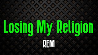 Losing My Religion  REM  Original Karaoke Sound [upl. by Llenrap537]