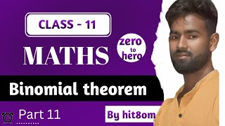 NCERT CLASS 11  MATHS  BINOMIAL THEOREM  PART 11  BY HIT8OM [upl. by Willis864]