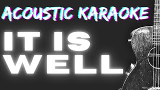 Hymns  It is Well karaoke  acoustic guitar karaoke  instrumental  playback [upl. by Cyndi943]