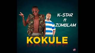 KstarKokule official audio ft Uncle V Zomblam [upl. by Akimed645]