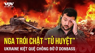 Nga dùng “độc chiêu” trói chặt “tử huyệt” ở Donbass quân Ukraine kiệt quệ chống đỡ nguy cơ vỡ trận [upl. by Anirres48]