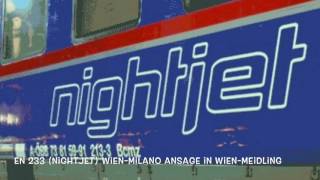 ÖBB Ansage EN 233 NIGHTJET nach Milano Chris Lohner neu in Wien Meidling [upl. by Eidroj]