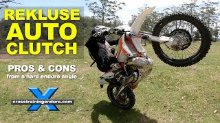 Rekluse auto clutch review pros and cons from a hard enduro angle︱Cross Training Enduro [upl. by Eidnew]