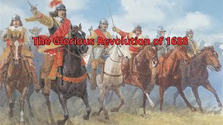 The Glorious Revolution of 1688 Overthrowing a King for Freedom [upl. by Cave687]