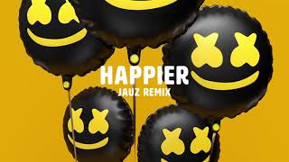 Marshmello ft Bastille  Happier Jauz Remix [upl. by Neidhardt]