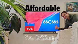 TCL 65C655 Unboxing amp Quick Opinion  Affordable Yet Brilliant [upl. by Redwine104]