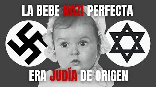 quotLa Bebé Perfectaquot Del Nazismo Era Judía [upl. by Roselia]