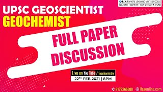 UPSC GEOSCIENTIST EXAM  2021 GEOCHEMIST EXAM REVIEW and FULL PAPER DISCUSSION [upl. by Aicener]