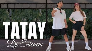 TATAY DJ ERICNEM  DANCE TRENDS  Tiktok Viral  Budots hard mix [upl. by Eirrok]