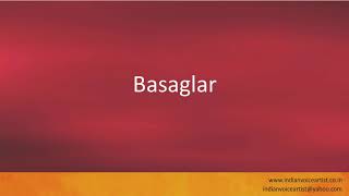 Pronunciation of the words quotBasaglarquot [upl. by Ahsiram]