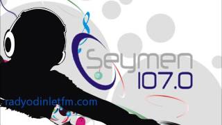 Radyo Seymen Fm Canlı Dinle [upl. by Mcknight779]