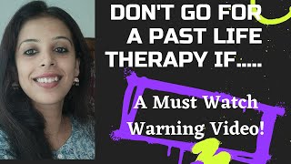 Past life regression therapy Warning video Dont go for it unless you know these points Hindi [upl. by Afas]