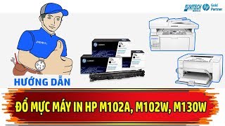 Hướng Dẫn Đổ Mực Máy In HP Pro M102 M102A M130A M130nw M130fn Sử Dụng Mực In HP CF217A 17A Toner [upl. by Abdella]