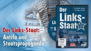 Der LinksStaat Teil 2 Antifa und Staatspropaganda [upl. by Ainat]