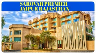 Sarovar Premier Jaipur Rajasthan Best Place to Stay [upl. by Drofhsa]