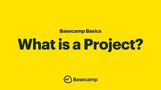 What is a Basecamp Project – Basecamp Basics [upl. by Cost]