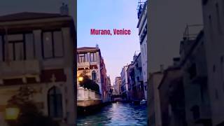 Gliding through Murano Venice ⛵️🇮🇹✨ Serene Waterway Views Italy traveldiaries travelitaly [upl. by Nieberg]