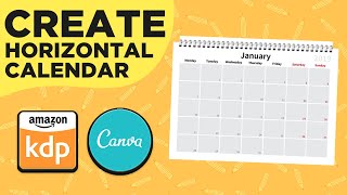 How To Create A Horizontal Monthly Calendar for Amazon KDP amp Etsy [upl. by Elyod318]