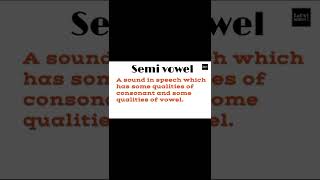 Definition of semi vowel in English and explained in Hindi  What is semi vowel [upl. by Nomsed]