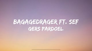 Gers Pardoel amp Sef  Bagagedrager Spring maar achterop bij mij SongtekstLyrics [upl. by Mcleod]