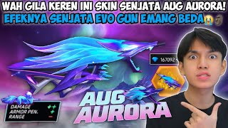 GILAK KEREN PARAH INI SKIN SENJATA AUG AURORA EFEKNYA SENJATA EVO GUN EMANG BEDA😭🗿 [upl. by Llertak]