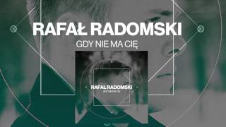 Rafał Radomski  Gdy nie ma Cię [upl. by Disario]