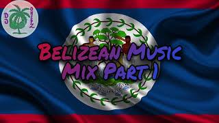 Belizean Music Mix Pt 1 westindies belizean belize djchipz [upl. by Maxentia]