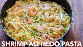 How To Make Creamy Shrimp Alfredo Pasta  30 Minute Meal [upl. by Drabeck467]