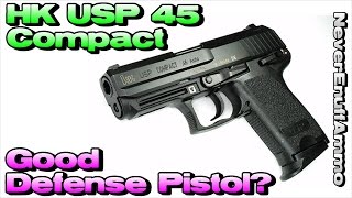 HK USP 45 Compact  Good Defense Pistol [upl. by Aihtela64]