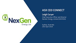 ASX CEO Connect April 2024  NexGen Energy Limited ASXNXG [upl. by Anwad]