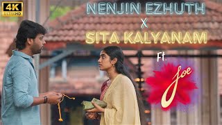 Nenjin Ezhuth x Sita Kalyanam FtJoe  4K  Harish Edits [upl. by Htebazileharas]