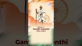 When is Gandhi Jayanthi 2024 Date  shorts shortsfeed ytshorts viralshorts astroved [upl. by Assirol]