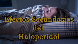 Efectos Secundarios del Haloperidol [upl. by Pass]