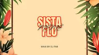 SISTA FLO  MÉMÉ MAXI BY DJ FAB 2024 [upl. by Hsatan]