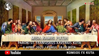 Misa Kamis Putih  St Fransiskus Xaverius Kuta  6 April 2023  1800 WITA [upl. by Gusty]