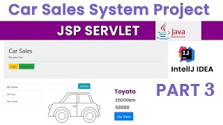 Car Sales System Project using Jsp Servlet  Part 3 [upl. by Wilhelmina]