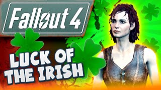 Fallout 4 Gameplay 12  Luck Of The Irish [upl. by Nyltiak]