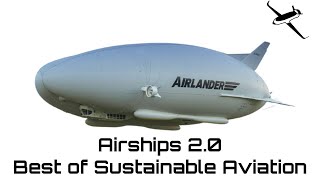 Modern Airships The best of sustainable Aviation [upl. by Adolf]