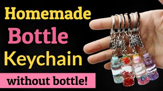 How to make Keychain at home 🤓🌈 Homemade bottle KeychainDIY Gift KeychainCute Keychaindiy crafts [upl. by Maise]