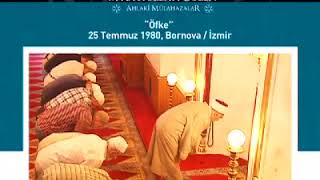 Fethullah Gülen Hocaefendi  Ahlâkî Mülâhazalar Bornova Merkez Camii 25 Temmuz 1980 [upl. by Samanthia65]