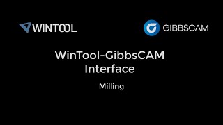 WinToolGibbsCAM Interface Overview [upl. by Anelleh716]