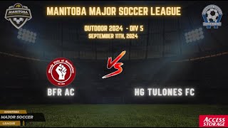 September 11th WSF Div 5 BFR AC vs HG Tulones FC [upl. by Fromma924]