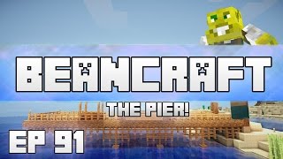 The Pier  BeanCraft Episode 91 [upl. by Britta514]