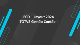 How To  RM Contabil  ECD 2024 TOTVSBackofficeLinhaRM [upl. by Ariel210]