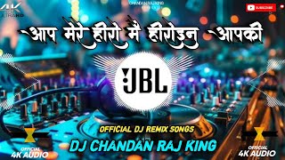 Aap Mere Hero Mai Heroin Aapki  आप मेरे हीरो में हीरोइन की instagram Viral Dj Song DjChandan Raj [upl. by Zurn]