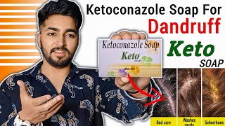 Ketoconazole Soap for Dandruff  Keto Soap Review for Dandruff Infection [upl. by Lusty5]